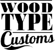 Wood Type Customs